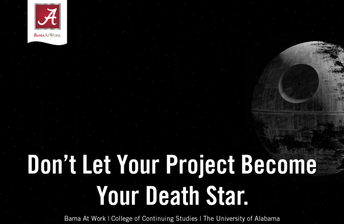 Don't let your project become your death star.